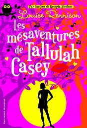 Les mésaventures de Tallulah Casey