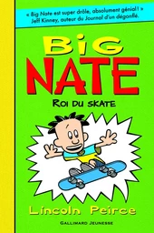 Big Nate, roi du skate