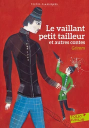 Le vaillant petit tailleur et autres contes