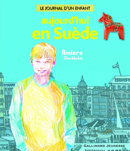 Aujourd'hui en Suède - Alain Gnaedig - GALLIMARD JEUNE