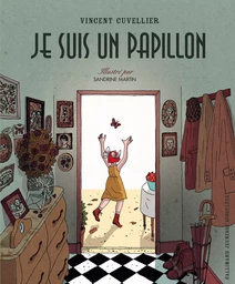 Je suis un papillon