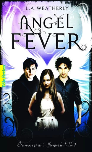 Angel Fever - L.A. Weatherly - GALLIMARD JEUNE