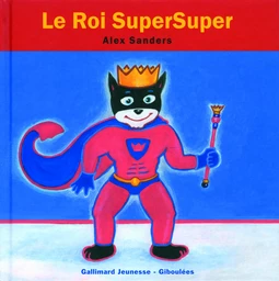 Le roi SuperSuper