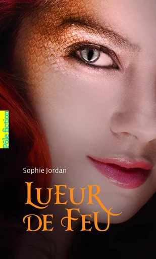 Lueur de Feu - Sophie Jordan - GALLIMARD JEUNE