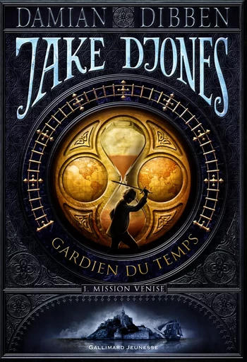 Jake Djones gardien du temps - Damian Dibben - GALLIMARD JEUNE