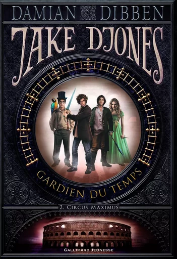 Jake Djones gardien du temps - Damian Dibben - GALLIMARD JEUNE