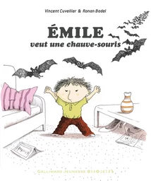 Émile veut une chauve-souris