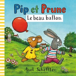 Pip et Prune : Le beau ballon