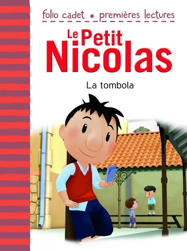 Le Petit Nicolas - La tombola - Emmanuelle Kecir Lepetit - GALLIMARD JEUNE