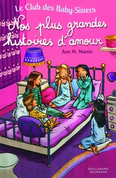 Le Club des Baby-Sitters - Nos plus grandes histoires d'amour