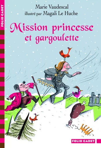 Mission princesse et gargoulette - Marie Vaudescal - GALLIMARD JEUNE