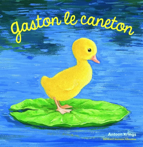 Gaston le caneton - Antoon Krings - GALL JEUN GIBOU