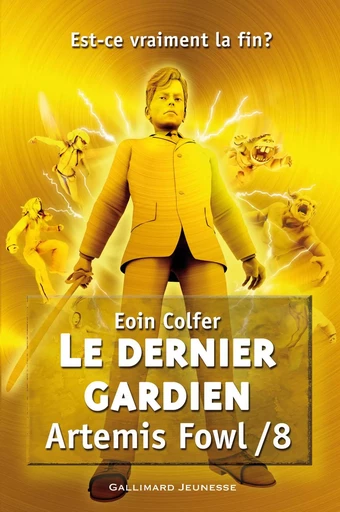 Le dernier gardien - Eoin Colfer - GALLIMARD JEUNE