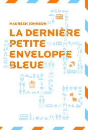 La dernière petite enveloppe bleue