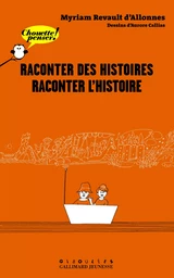 Raconter des histoires, raconter l'Histoire