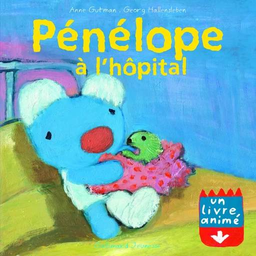 Pénélope à l'hôpital - Anne Gutman, Georg Hallensleben - GALLIMARD JEUNE