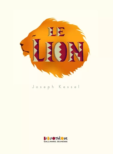 Le lion - Joseph Kessel - GALLIMARD JEUNE