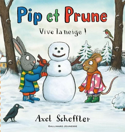 Pip et Prune : Vive la neige ! - Axel Scheffler - GALLIMARD JEUNE