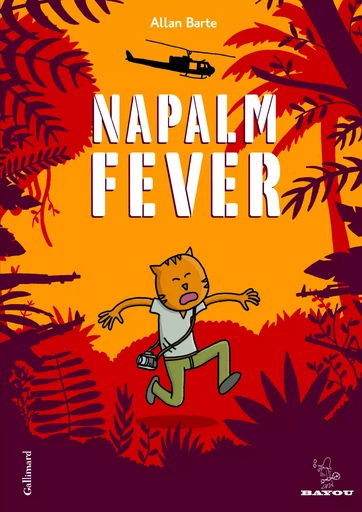 Napalm Fever - Allan Barte - GALLIMARD BD