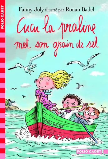 Cucu la praline met son grain de sel - Fanny Joly - GALLIMARD JEUNE