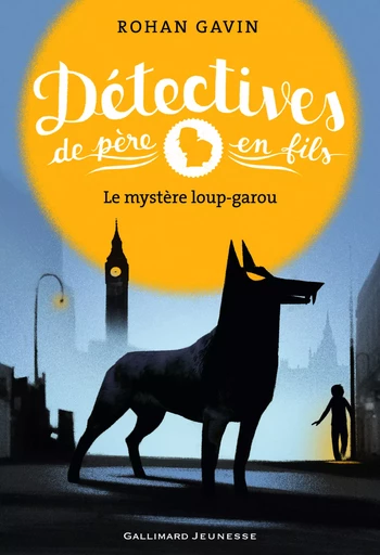 Détectives de père en fils - Rohan Gavin - GALLIMARD JEUNE