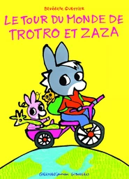 Le tour du monde de Trotro et Zaza