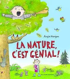 La nature, c'est génial !