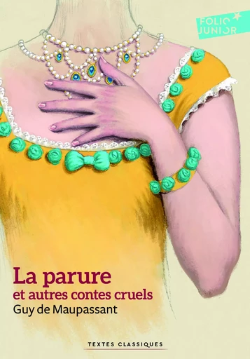 La parure et autres contes cruels - Guy deMaupassant - GALLIMARD JEUNE