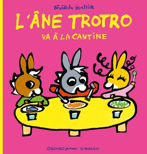 Trotro va à la cantine - Bénédicte Guettier - GALL JEUN GIBOU