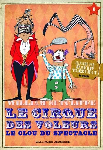 Le Cirque des voleurs - William Sutcliffe - GALLIMARD JEUNE