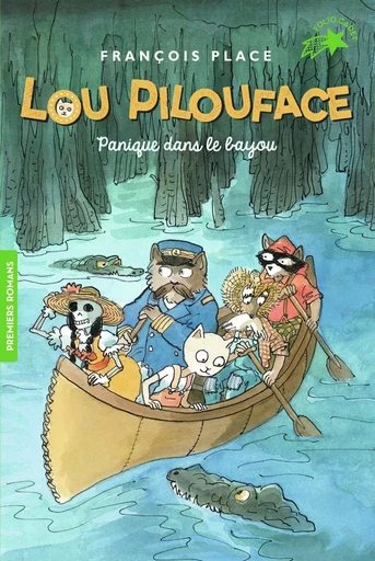 Panique dans le bayou - François Place - GALLIMARD JEUNE