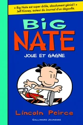 Big Nate joue et gagne