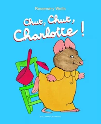 Chut, chut, Charlotte !