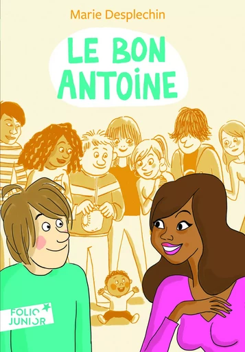 Le Bon Antoine - Marie Desplechin - GALLIMARD JEUNE