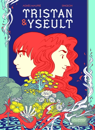 Tristan & Yseult - Agnès Maupré,  Singeon - GALLIMARD BD