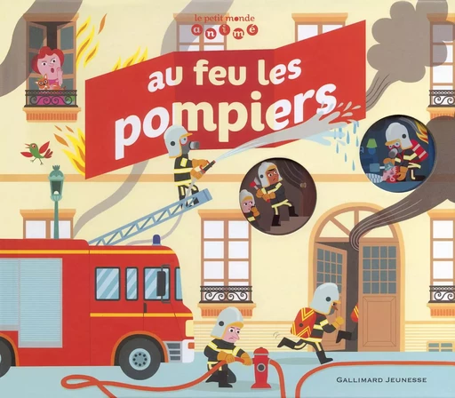 Au feu les pompiers - Jean-Michel Billioud - GALLIMARD JEUNE