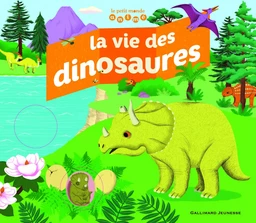 La vie des dinosaures