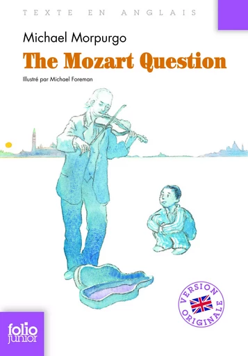 The Mozart Question - Michael Morpurgo - GALLIMARD JEUNE