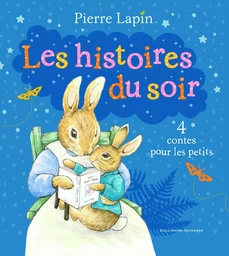 Pierre Lapin : les histoires du soir