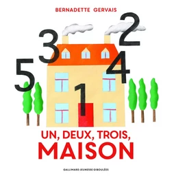 Un, deux, trois, maison