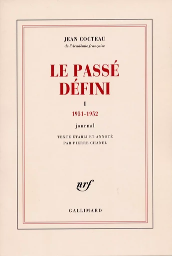 Le Passé défini - Jean Cocteau - GALLIMARD