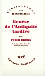 Genèse de l'Antiquité tardive