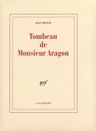 Tombeau de Monsieur Aragon