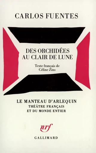 Des orchidées au clair de lune - Carlos Fuentes - GALLIMARD