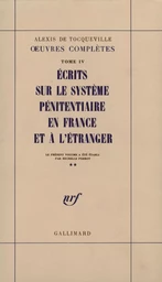 Écrits sur le système pénitentiaire en France et à l'étranger