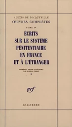 Écrits sur le système pénitentiaire en France et à l'étranger