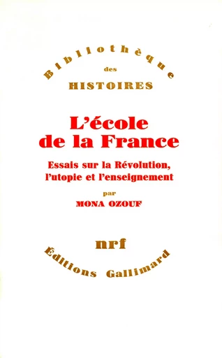 L'École de la France - Mona OZOUF - GALLIMARD