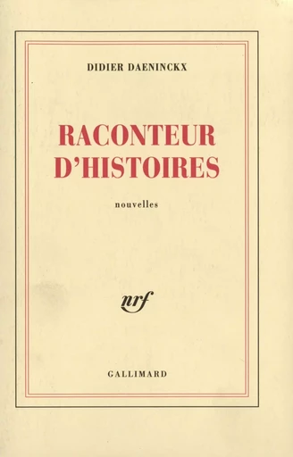 Raconteur d'histoires - Didier Daeninckx - GALLIMARD