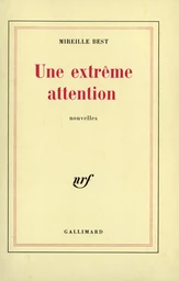 Une extrême attention