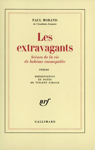 Les Extravagants - Paul Morand - GALLIMARD